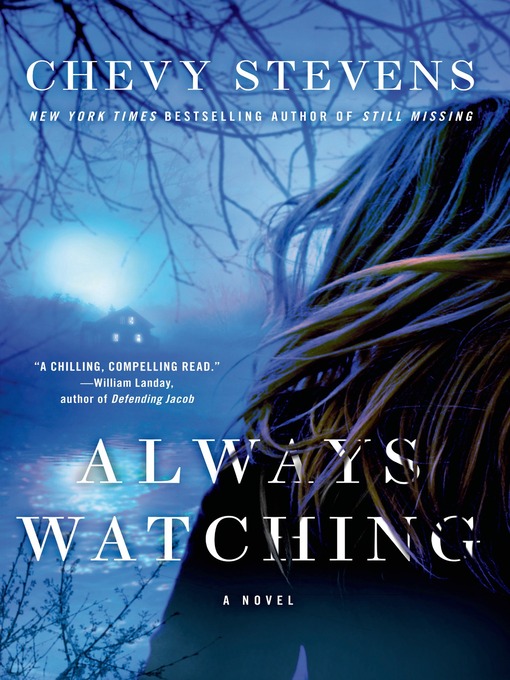 Title details for Always Watching by Chevy Stevens - Available
